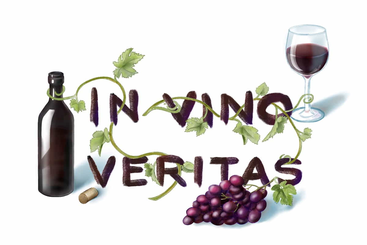 in vino veritas